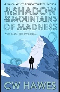 bokomslag In the Shadow of the Mountains of Madness