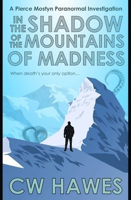 bokomslag In the Shadow of the Mountains of Madness