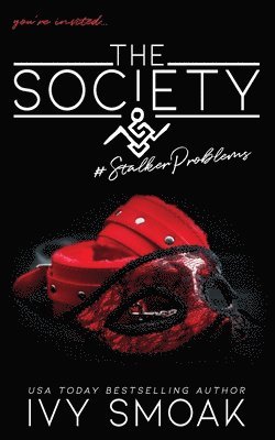 Ivy Smoak - Society #StalkerProblems, Häftad