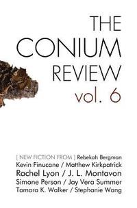 bokomslag The Conium Review: Vol. 6