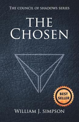 William J Simpson, Writer Services LLC - Chosen (Council of Shadows Series, Book One), Häftad