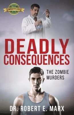 Robert E Marx, Writer Services LLC - Deadly Consequences, Häftad