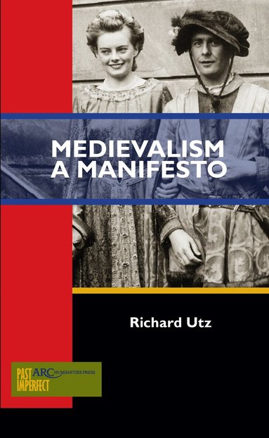 Richard Utz - Medievalism, Häftad