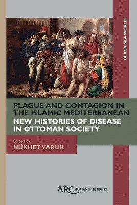 Plague and Contagion in the Islamic Mediterranean 1