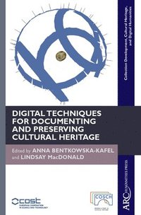 bokomslag Digital Techniques for Documenting and Preserving Cultural Heritage