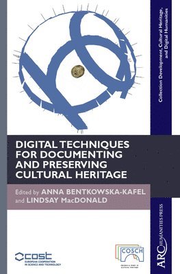 Digital Techniques for Documenting and Preserving Cultural Heritage 1