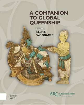 A Companion to Global Queenship 1