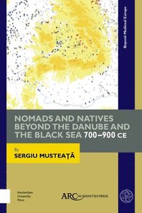 bokomslag Nomads and Natives beyond the Danube and the Black Sea
