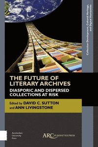 bokomslag Future of Literary Archives