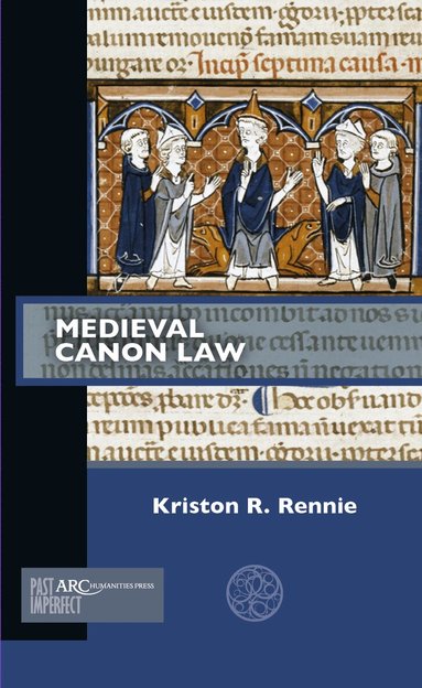 Kriston R. Rennie - Medieval Canon Law, Häftad