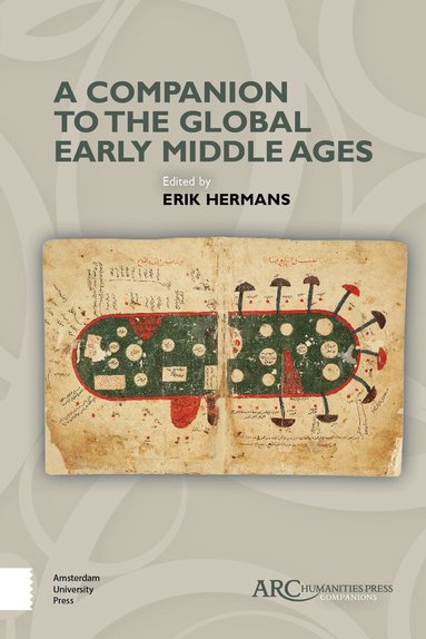 Erik Hermans - Companion to the Global Early Middle Ages, Inbunden