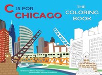 bokomslag C Is for Chicago: The Coloring Book