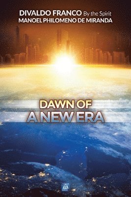 Dawn of a New Era 1