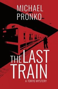 bokomslag The Last Train