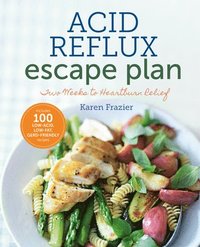 bokomslag The Acid Reflux Escape Plan