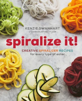 Kenzie Swanhart, MacKenzie Swanhart - Spiralize It!, Häftad