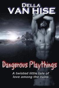 bokomslag Dangerous Playthings