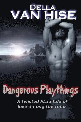 Dangerous Playthings 1