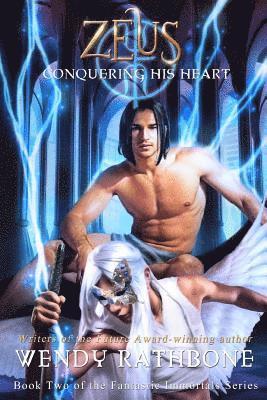 Wendy Rathbone - Zeus: Conquering His Heart, Häftad