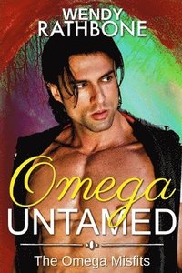 bokomslag Omega Untamed: The Omega Misfits Book 6