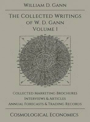 bokomslag Collected Writings of W.D. Gann - Volume 1