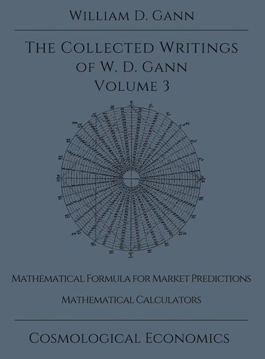 bokomslag Collected Writings of W.D. Gann - Volume 3