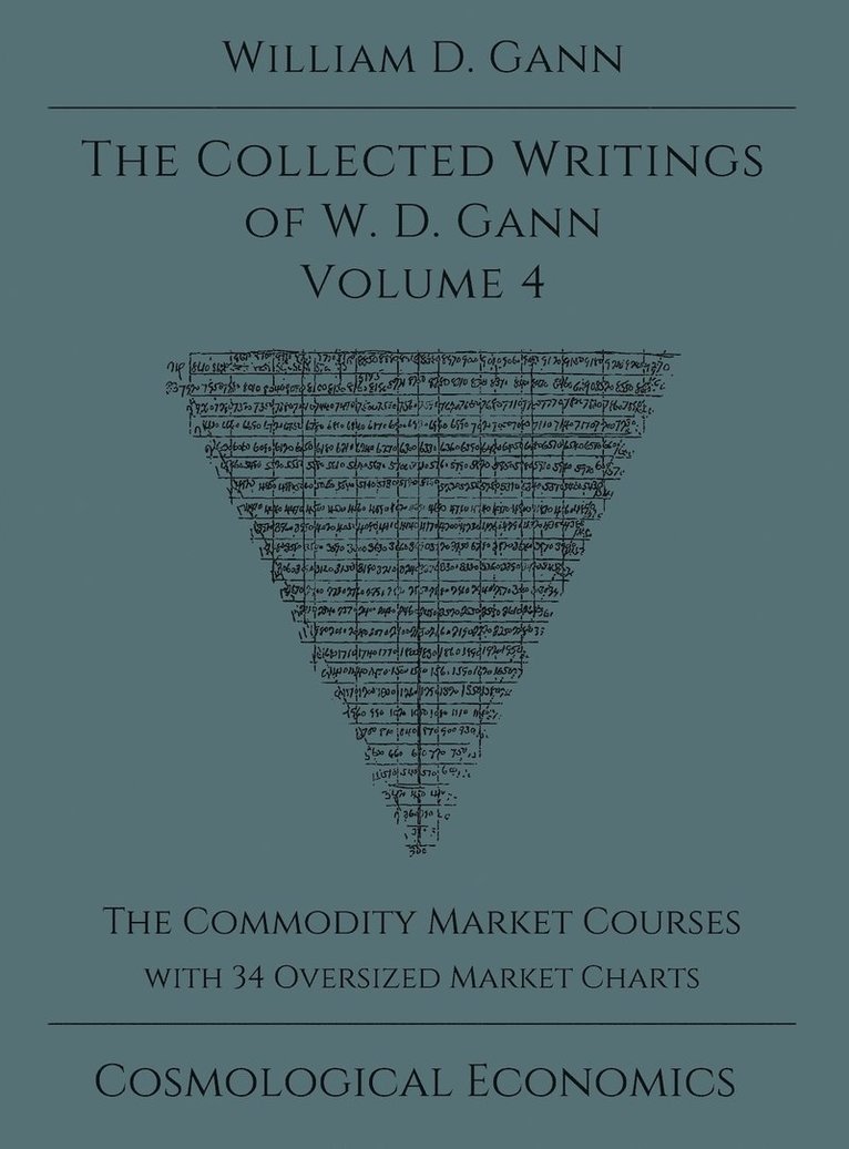 Collected Writings of W.D. Gann - Volume 4 1