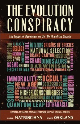 Roger Oakland, Caryl Matrisciana - Evolution Conspiracy, Häftad