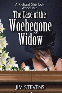 bokomslag The Case of the Woebegone Widow