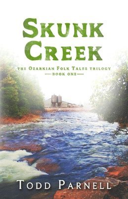 Todd Parnell - Skunk Creek, Häftad. Tillgänglighet: Lägg i varukorg
