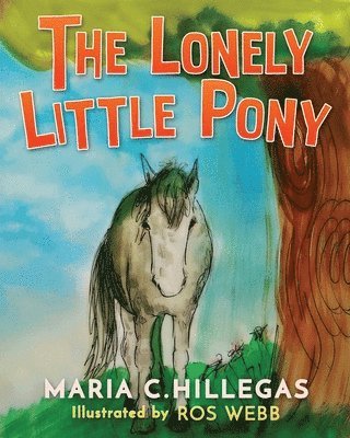 The Lonely Little Pony 1