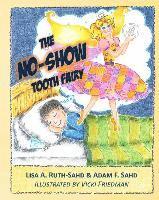 bokomslag The No-Show Tooth Fairy
