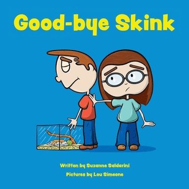 Suzanne T. Saldarini - Good-bye Skink, Häftad