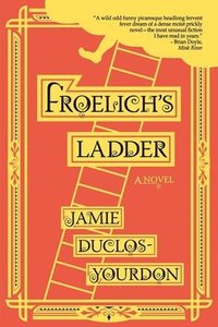 bokomslag Froelich's Ladder