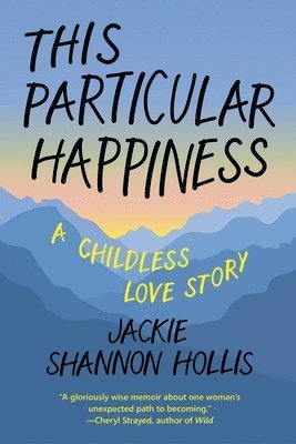 Jackie Shannon Hollis - This Particular Happiness, Häftad
