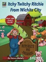 Itchy Twitchy Ritchie From Wichita City 1