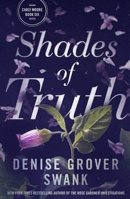 Denise Grover Swank - Shades of Truth, Häftad