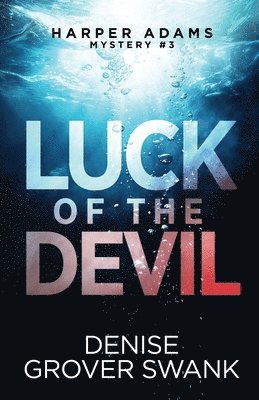 Denise Grover Swank - Luck of the Devil, Häftad
