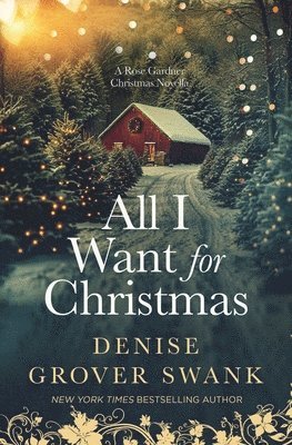Denise Grover Swank - All I Want for Christmas, Häftad