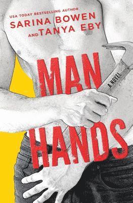 Sarina Bowen, Tanya Eby - Man Hands, Häftad