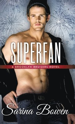 Sarina Bowen - Superfan, Inbunden