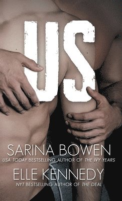 Elle Kennedy, Sarina Bowen - Us, Inbunden