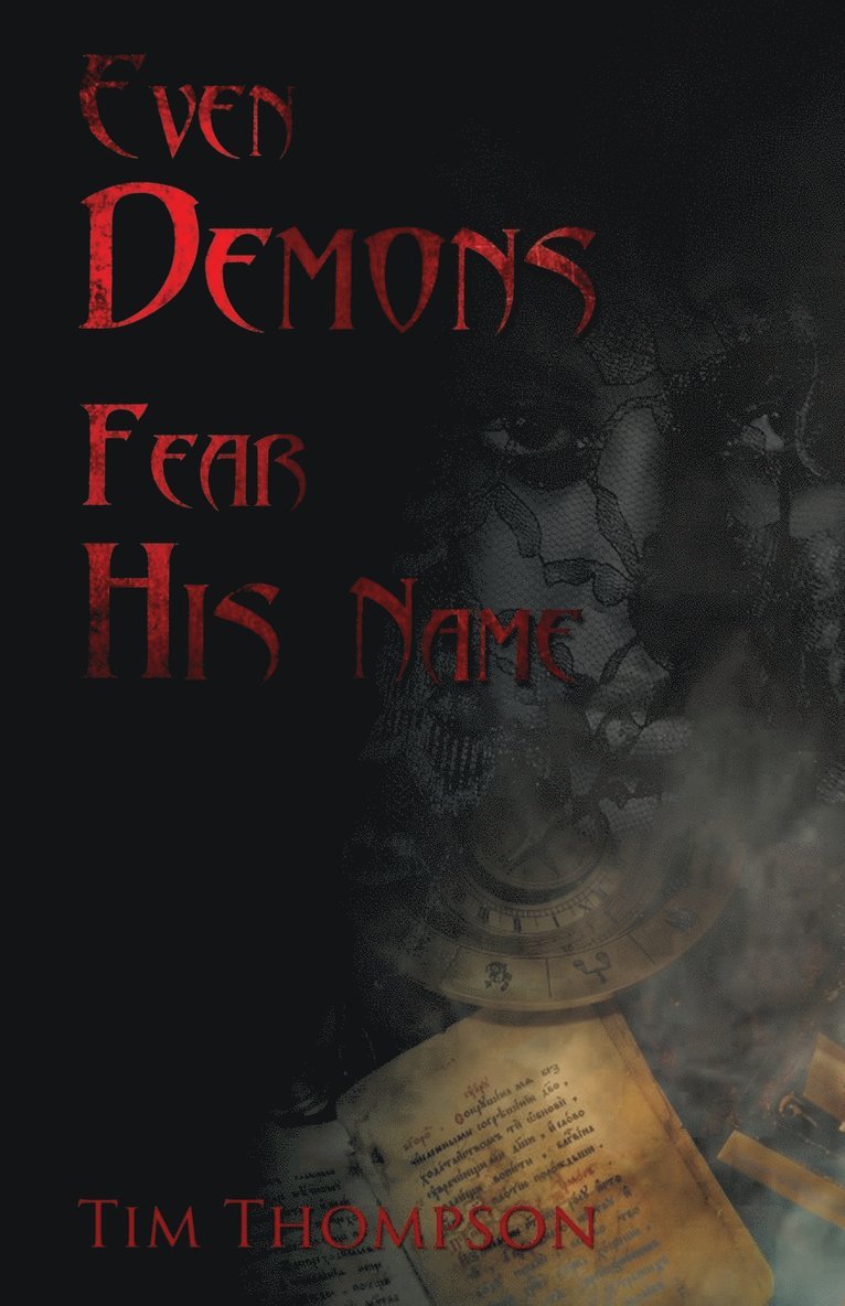 Even Demons Fear His Name 1