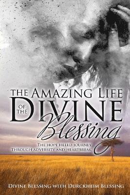 The Amazing Life of Divine Blessing 1