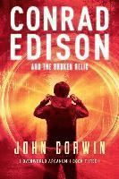 bokomslag Conrad Edison and the Broken Relic: Overworld Arcanum Book Three