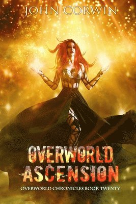 John Corwin - Overworld Ascension: Epic Urban Fantasy, Häftad