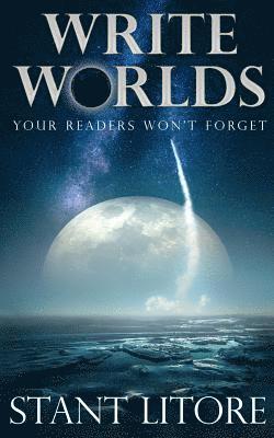 bokomslag Write Worlds Your Readers Won't Forget