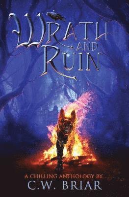 C W Briar, C. W. Briar, Lindsay Franklin - Wrath and Ruin, Häftad