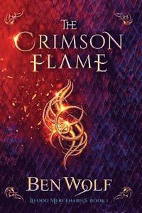 bokomslag The Crimson Flame: A Sword and Sorcery Dark Fantasy Novel