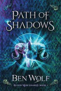 bokomslag Path of Shadows: A Sword and Sorcery Dark Fantasy Novel